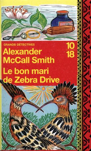 [No. 1 Ladies' Detective Agency 08] • Mma Ramotswe 08 · Le Bon Mari De Zebra Drive